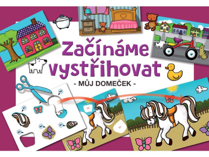 Začínáme vystřihovat Můj domeček - vystřihovánka